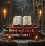 Die Bibel und die Auslegungsfrage ... - bibel,glaube,nutzwert