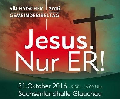 SächsischerBibeltag - Großveranstaltung - Glauchau