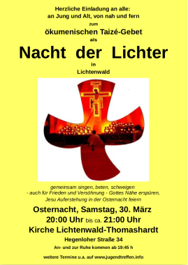 Nacht der Lichter - ökumenisches Taizé-Gebet, besonderer Gottesdienst, Lichtenwald, Baden-Württemberg