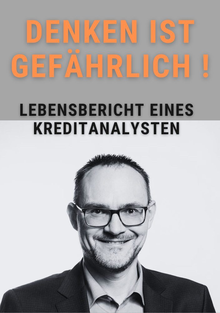 Denken ist gefährlich - Lebensbericht eines Kreditanalysten - Kleines oder selbst organisiertes Event - Darmstadt