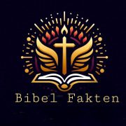 Interessante Bibel Fakten: Interessante Fakten aus der Bibel